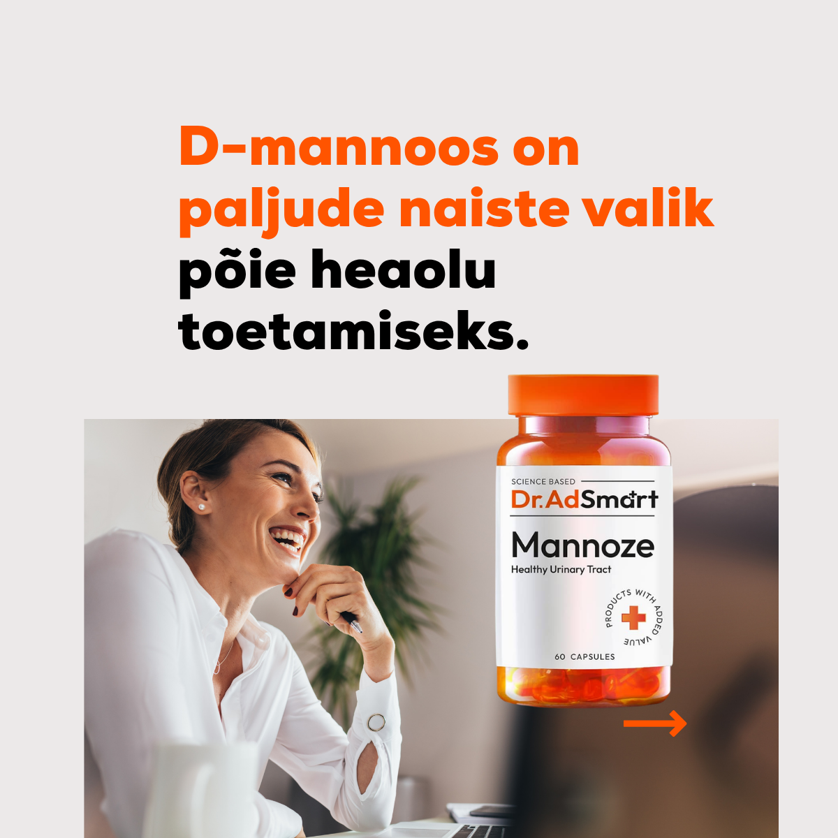 D-mannoos on naiste lemmik